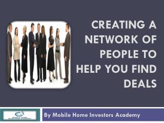 Creating a Network of People to Help You Find Deals
