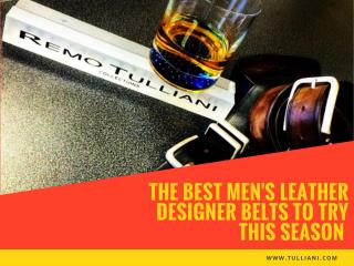 The Best Men's Leather Designer Belts to Try This Season