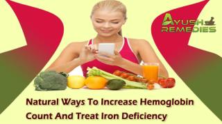 Natural Ways To Increase Hemoglobin Count And Treat Iron Deficiency