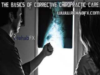 The Basics of Corrective Chiropractic Care