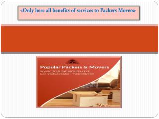 Only here all benefits of services to Packers Movers
