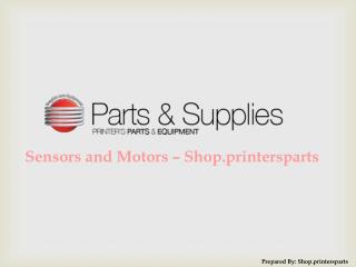 Buy Sensors and Motors Spare Parts at Shop.PrintersParts.com