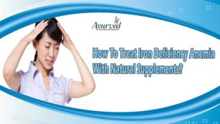 How To Treat Iron Deficiency Anemia With Natural Supplements?