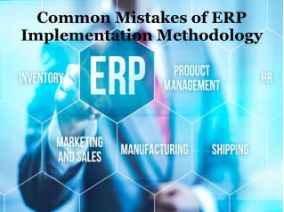 Common mistakes of ERP implementation methodology