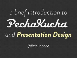 Pecha Kucha & Presentation Design by @itseugenec