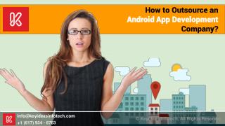 How to Outsource Android App Development?