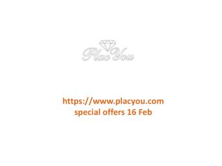 www.placyou.com special offers 16 Feb