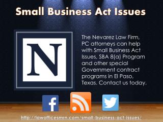 Small Business Act Issues - The Nevarez Law Firm, PC
