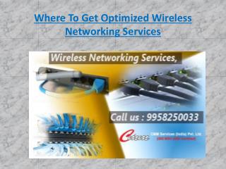 Where To Get Optimized Wireless Networking Services
