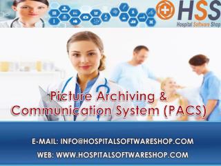 HospitalSoftwareShop PACS | A Powerful, Web-based, Cost-Effective PACS