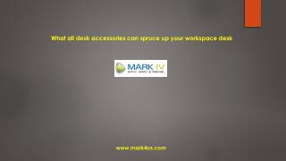 The Wide Range Of Desk Accessories For Your Office Workspace At Mark4os