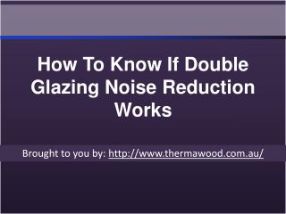 How To Know If Double Glazing Noise Reduction Works
