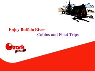 Enjoy Buffalo River Cabins and Float Trips