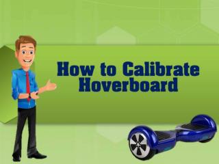 How To Calibrate Hoverboard
