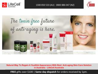 Natural Way To Regain A Youthful Appearance With Best Anti-aging Skin Care Solution in Australia - LifeCell Australia