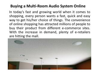 The Difference in Buying a Multi-Room Audio System from Retailer vs. Online