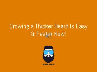 How to grow a Thicker Beard Faster