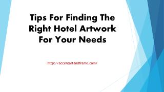 Tips For Finding The Right Hotel Artwork For Your Needs