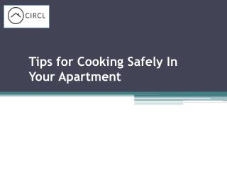 Tips for Cooking Safely In Your Apartment