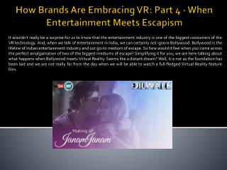 How Brands Are Embracing VR: Part 4 - When Entertainment Meets Escapism
