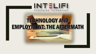 TECHNOLOGY AND EMPLOYMENT: THE AFTERMATH