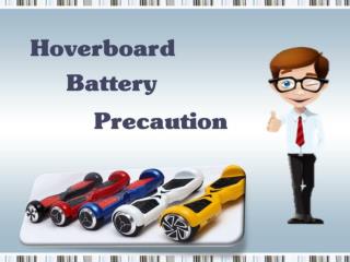 Hoverboard Battery Precaution