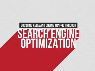 Boosting Relevant Online Traffic through Search Engine Optimization