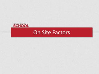 On Site Factors (public)
