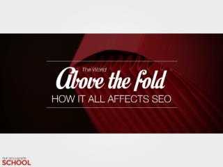 The World Above the Fold: How it all affects SEO (insider)