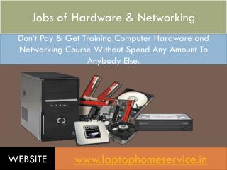 Get Hardware & Networking Jobs In Wazirpur Computer Market Delhi
