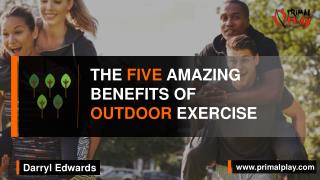 Primal Play - Five Benefits of Outdoor & Green Exercise