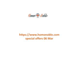 www.homonoble.com special offers 06 Mar