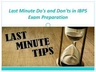 Last Minute Do's and Don'ts in IBPS Exam Preparation