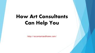 How Art Consultants Can Help You