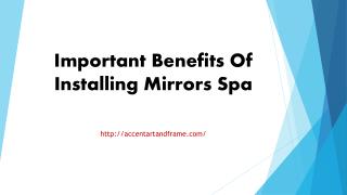 Important Benefits Of Installing Mirrors Spa