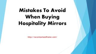 Mistakes To Avoid When Buying Hospitality Mirrors