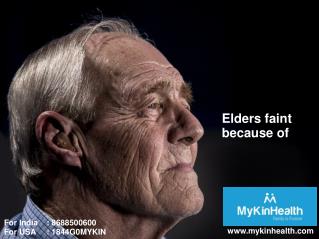 Do you know, why Elders faint frequently?