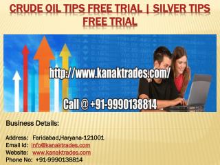 Crude Oil Tips Free Trial | Silver Tips Free Trial