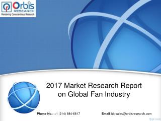2017 Global Fan -Market Demand, Growth, Opportunities and Analysis of Top Key Player Forecast to 2022