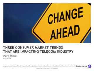 Three Consumer Market Trends that are Impacting Telecom Industry (2014)