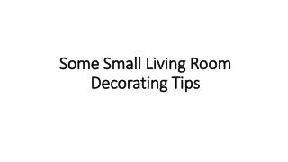 Some Small Living Room Decorating Tips