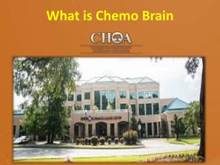 What is Chemo Brain
