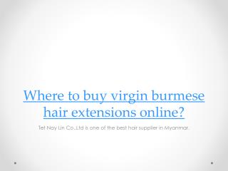 Where to buy virgin burmese hair extensions online