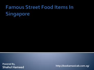 Famous Street Food Items In Singapore