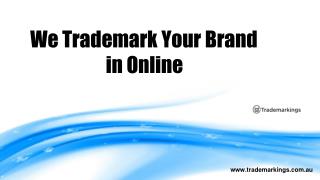 You can apply for your trade mark services with online