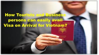 How Tourists and Business persons can easily avail Visa on Arrival for Vietnam?