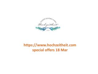 www.hochzeitheit.com special offers 18 Mar