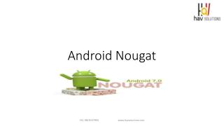 Amazing Features of Android Nougat