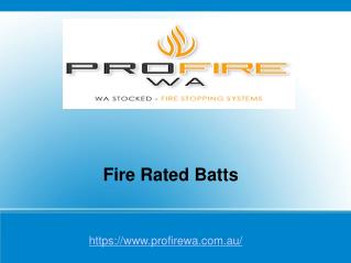 Fire Rated Batts - Profire WA