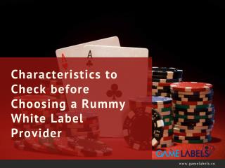 Characteristics to Check before Choosing a Rummy White Label Provider